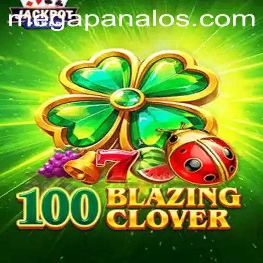 100BlazingClover: The Ultimate Guide to Mega Panalo