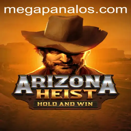 ArizonaHeist: The Ultimate Mega Panalo Gaming Experience