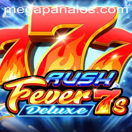 Exploring RushFever7sDeluxe: An Exciting Journey to Mega Panalo