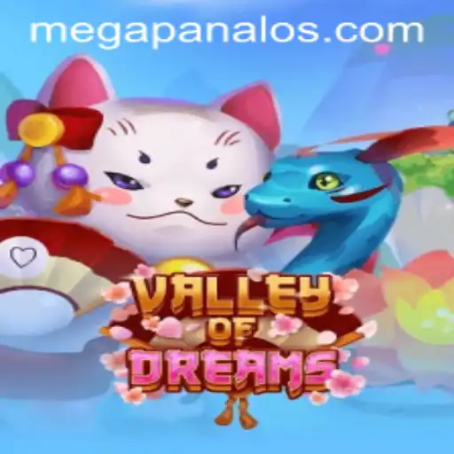 Exploring the Enchanting World of Valley of Dreams and the Thrill of Mega Panalo